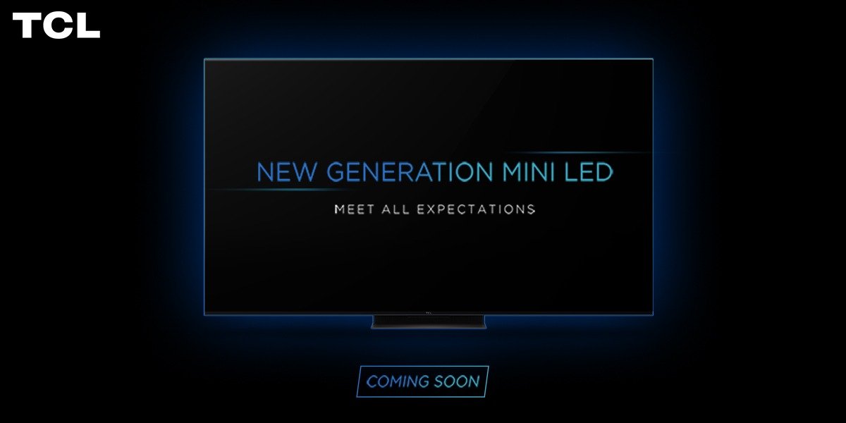 TCL intends to revolutionize: Plans to unveil a superior next-generation Mini LED TV