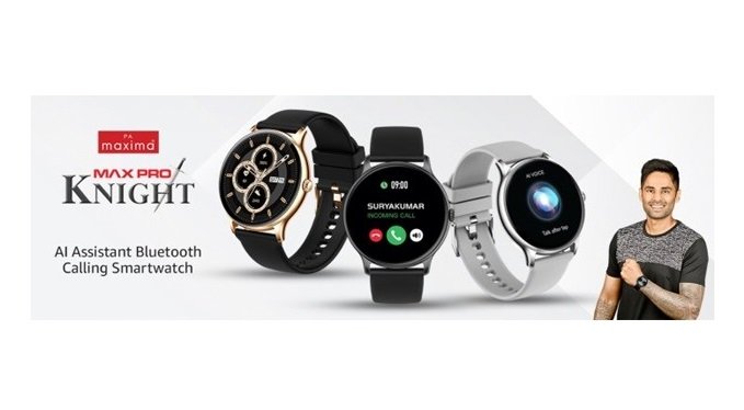 Maxima revamps Indian smart watches with Max Pro Knight